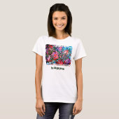HAPPY art schilderen met semi-abstracte rozen T-shirt (Voorkant volledig)