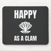 Happy as a Clam Muismat (Voorkant)