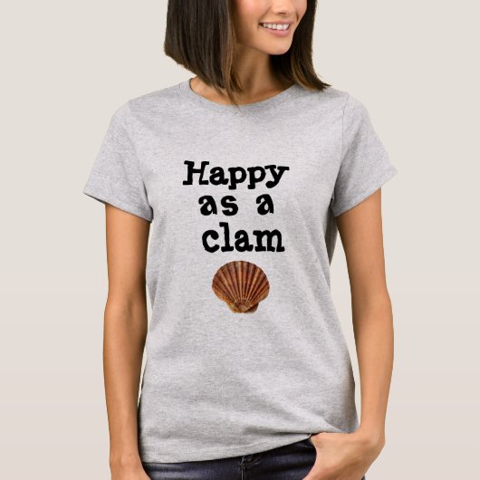 Happy As a Clam T-Shirt (Voorkant)