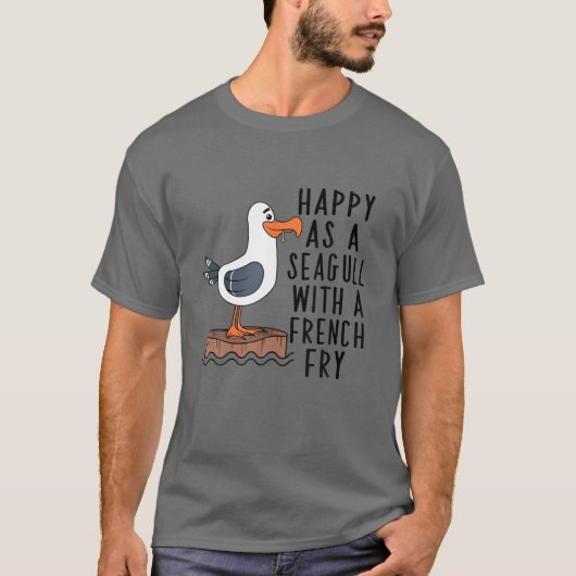 Happy as a Seagull met een Frans vuilnisvat T-shirt (Voorkant)