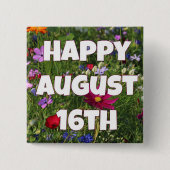 Happy August 16  Floral Button (Voorkant)