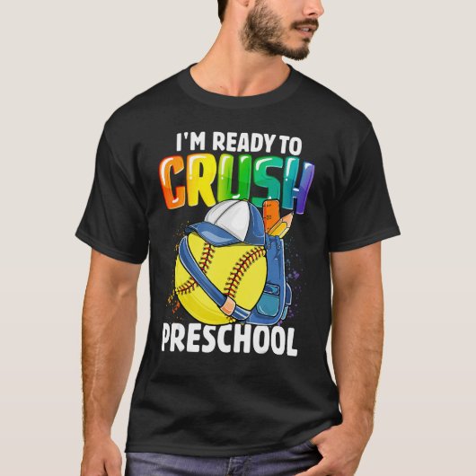 Happy Back To School I'm Ready To Crush Preschool  T-shirt (Voorkant)