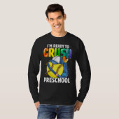 Happy Back To School I'm Ready To Crush Preschool  T-shirt (Voorkant volledig)