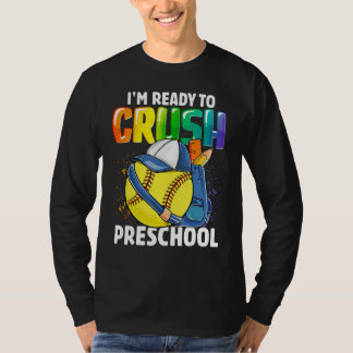 Happy Back To School I'm Ready To Crush Preschool  T-shirt