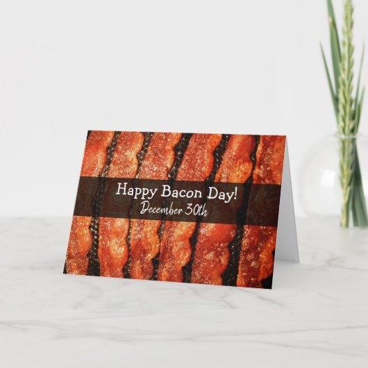 Happy Bacon Day op 30 december Kaart (Voorkant)