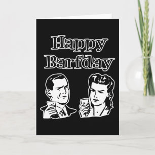 Happy Barfday Retro Man & Voman B&W Kaart