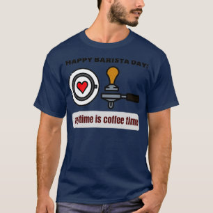 Happy Barista Dag 7 T-shirt