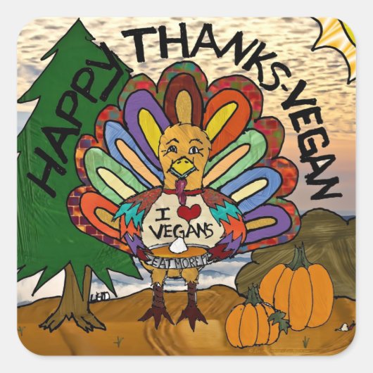 Happy Bedankt Vegan Thanksgiving Turkije Vierkante Sticker (Voorkant)
