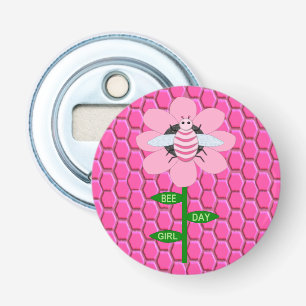 Happy bee Day Girl Pink Birthday Bumblebee Button Flesopener
