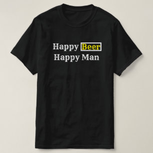 Happy Beer Happy Man R T-shirt