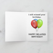 Happy Belated Birthday Kaart (Binnen)