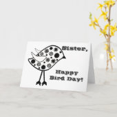 Happy Bird Day, zus leuke groet, zwart, wit. Kaart (Gele Bloem)