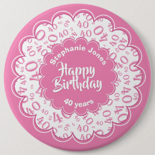Happy Birthday, 40th roze/White Number Pattern Ronde Button 6,0 Cm