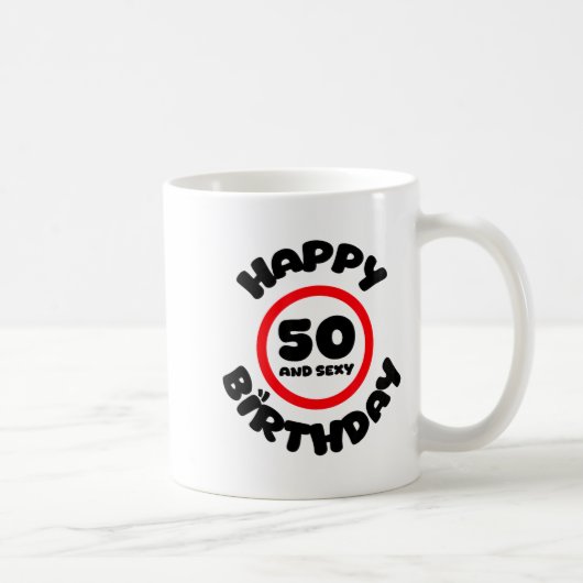 Happy Birthday 50 And Y Funny 50th Birthday Gift Koffiemok (Rechts)