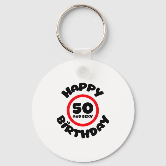 Happy Birthday 50 And Y Funny 50th Birthday Gift  Sleutelhanger (Voorkant)