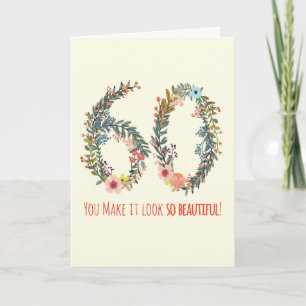 Happy Birthday 60, je laat het er zo mooi uitzien Kaart