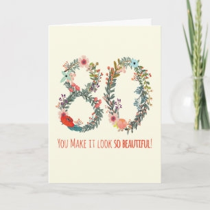 Happy Birthday 80, je laat het er zo mooi uitzien  Kaart