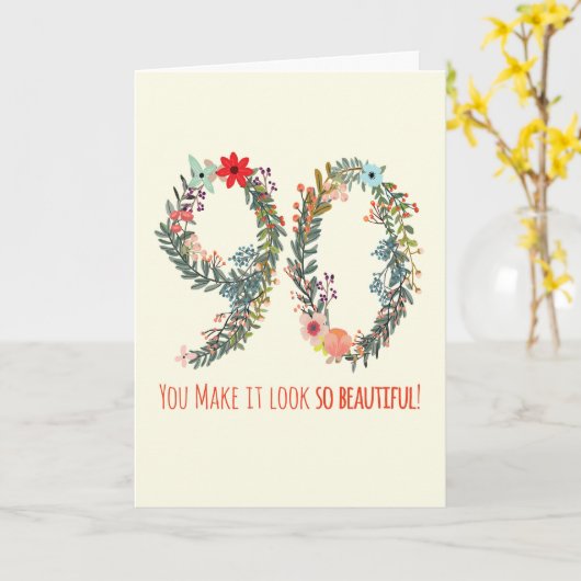Happy Birthday 90, je laat het er zo mooi uitzien Kaart (Gele Bloem)