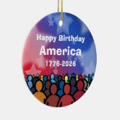 Happy Birthday America 1776 to 2026 Keramisch Ornament (Rechts)