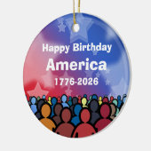 Happy Birthday America 1776 to 2026 Keramisch Ornament (Links)