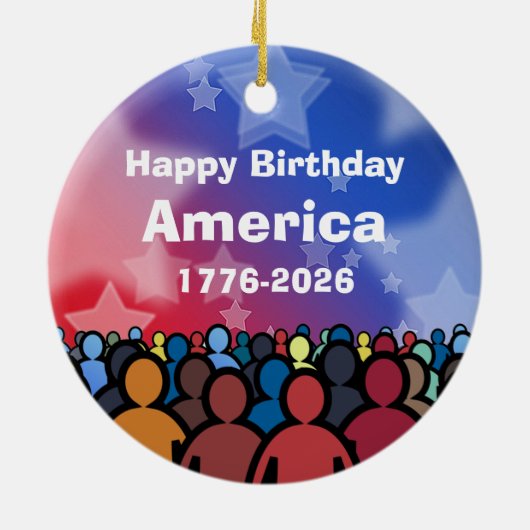Happy Birthday America 1776 to 2026 Keramisch Ornament (Achterkant)