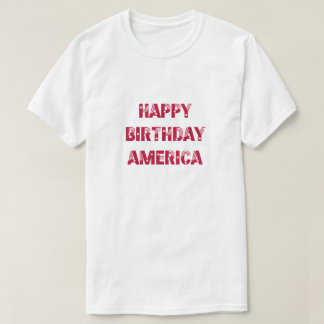 Happy Birthday America Stars Stripes Red T-shirt