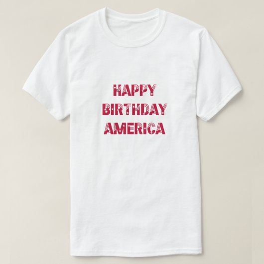 Happy Birthday America Stars Stripes Red T-shirt (Design voorkant)
