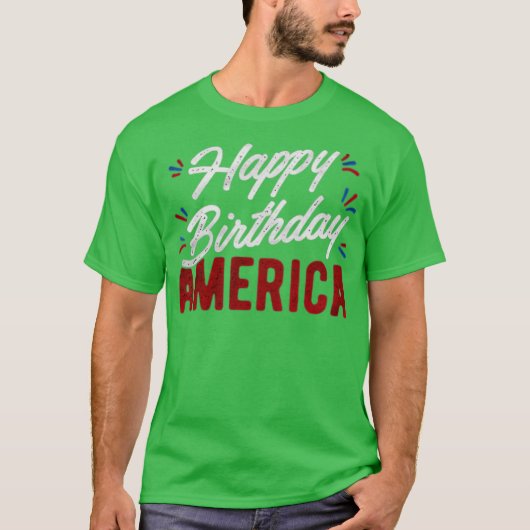 Happy Birthday Amerika T-shirt (Voorkant)