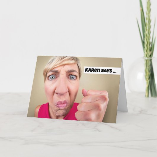 Happy Birthday Angry Karen Humor Feestdagen Kaart (Voorkant)