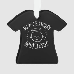Happy Birthday Baby Jesus - Kerst Christelijk Ornament