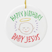 Happy Birthday Baby Jesus - Religieuze Kerstmis Keramisch Ornament (Achterkant)