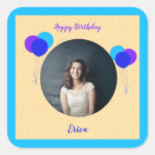 Happy Birthday Balloons Aangepaste foto en tekst Vierkante Sticker (Voorkant)