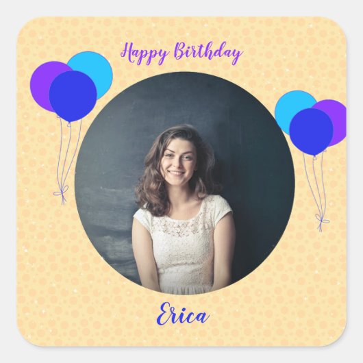Happy Birthday Balloons Aangepaste foto en tekst Vierkante Sticker (Voorkant)