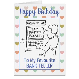 Happy Birthday Bank Teller