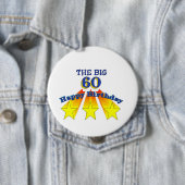 Happy Birthday Big 60 Pinback Button (In situ)