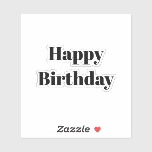 Happy Birthday Black White Minimalist Modern 2026 Sticker (Vel)