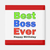 Happy Birthday Boss Best Boss Ever Magneet (Voorkant)