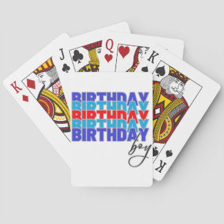 Happy birthday boy. Celebrating your birthday... Pokerkaarten