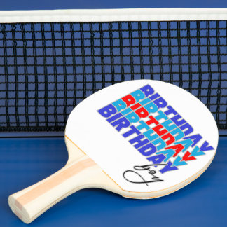 Happy birthday boy. Celebrating your birthday... Tafeltennisbatje