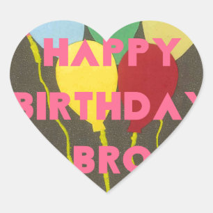 Happy Birthday Bro Hart Sticker