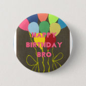 Happy Birthday Bro Ronde Button 5,7 Cm (Voorkant)
