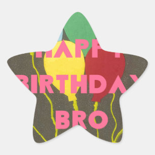 Happy Birthday Bro Ster Sticker