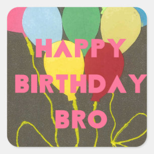 Happy Birthday Bro Vierkante Sticker