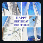 Happy Birthday Brother Artistic White Sails Vierkante Sticker<br><div class="desc">Happy Birthday Brother Artistic White Sails Collage is een collage van golfzeilen. Vaders spelen een rol in het leven van elk kind die niet door anderen kan worden vervuld. Geef de kapitein van de familie een nautisch thema voor zijn verjaardag. Perfecte Turkse gevaccineerde vibes voor Agean-liefhebbers en zeilliefhebbers rond de...</div>