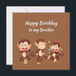 Happy Birthday Brother Celebrate any way you want Kaart<br><div class="desc">Happy Birthday Brother Celebrate any Way you want to nice grappige apen</div>