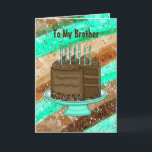 Happy Birthday Brother Kaart<br><div class="desc">Blauwgroen en bruine Happy Birthday-kaart voor een broer. Schuif met de hand getekende afbeeldingen van chocoladetaart,  kaarsen en geschenken.</div>