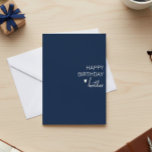 Happy Birthday Brother minimalistisch Eenvoudig Kaart<br><div class="desc">Dit ontwerp kan worden gepersonaliseerd door de Edit optie van het Ontwerp te kiezen. Je kunt ook overdragen naar andere objecten. Neem contact met me op via colorflowcreations@gmail.com of gebruik de chatoptie bovenaan de pagina als u dit ontwerp op een ander product wilt plaatsen of hulp nodig hebt. Bekijk meer...</div>