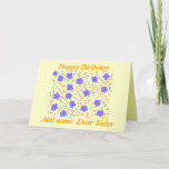 Happy Birthday Card Sister. naam toevoegen Kaart<br><div class="desc">Volledig aanpasbaar,  personaliseer het,  voeg naam toe,  verander relatie,  bericht.  blauwe,  paarse en oranje bloemen en stippen.</div>