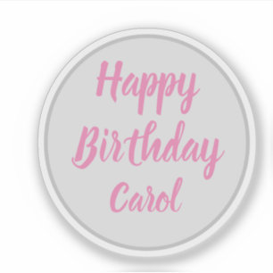 Happy Birthday Carol Sticker