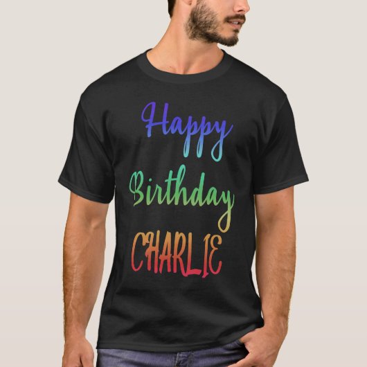 Happy Birthday Charlie Idea T-shirt (Voorkant)